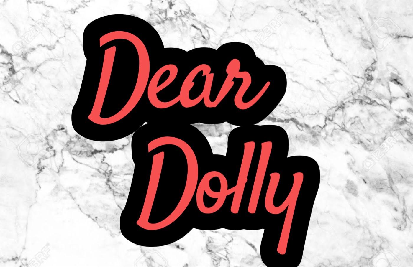 Dear Dolly